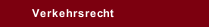 Verkehrsrecht