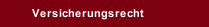 Versicherungsrecht